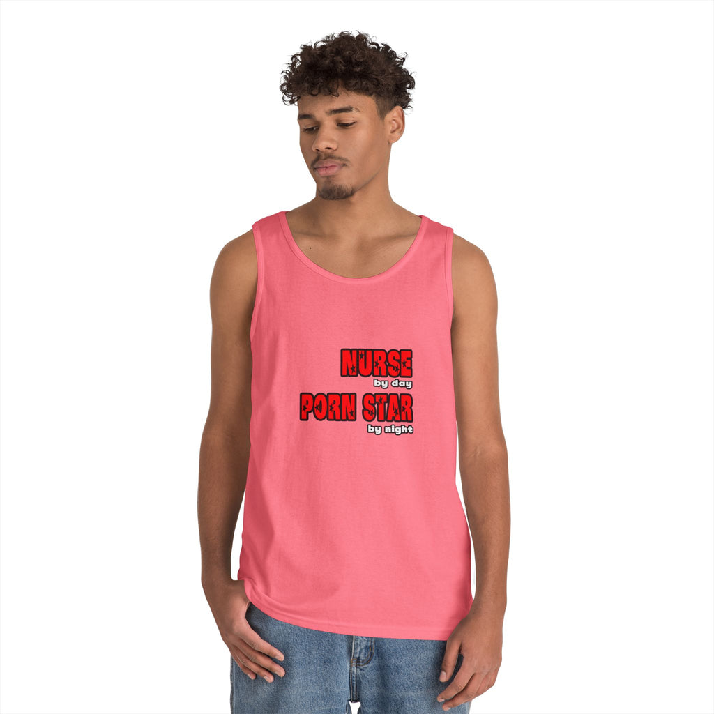 Nurse By Day...Porn Star By Night - Unisex Heavy Cotton Tank Top