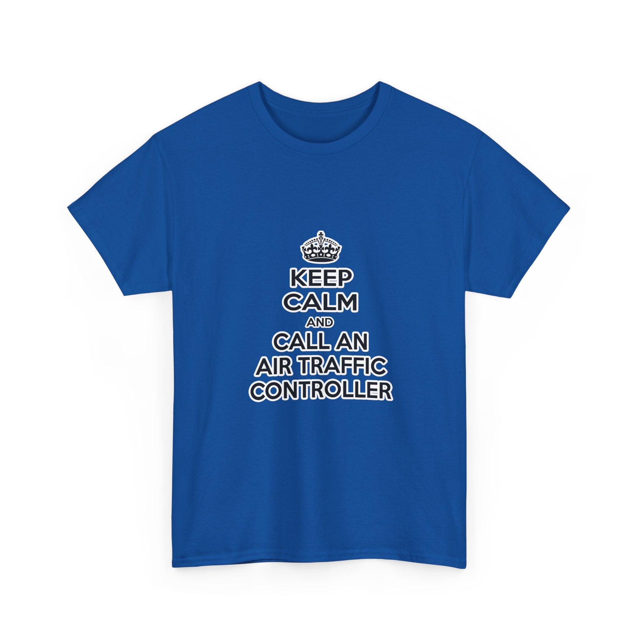 Keep Calm and Call an Air Traffic Controller - Unisex Heavy Cotton Tee