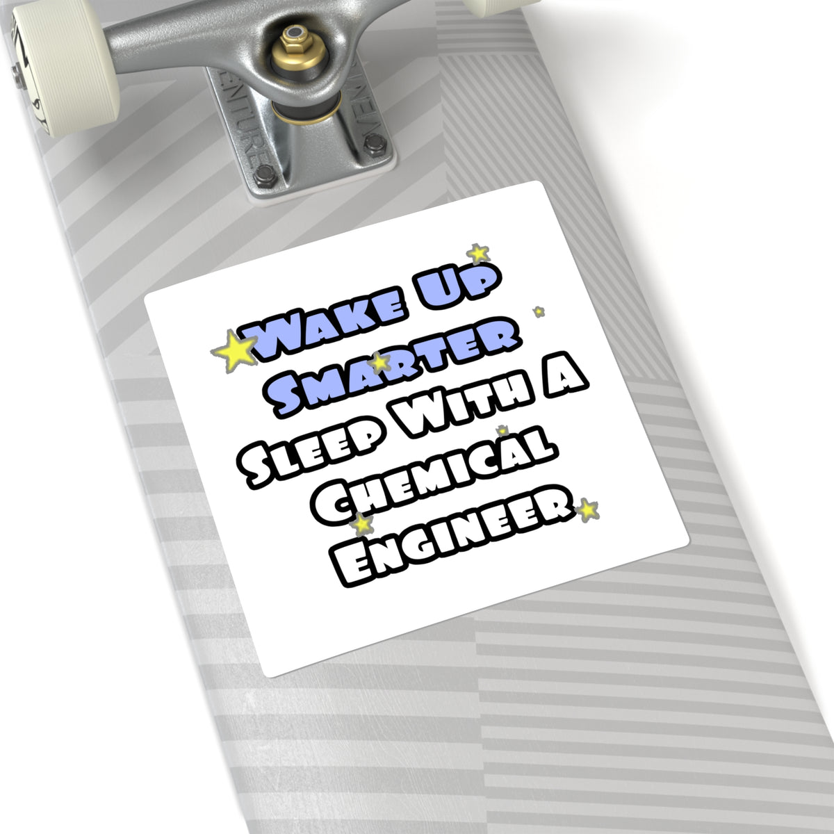 Wake Up Smarter...Sleep With a Chemical Engineer - Square Stickers