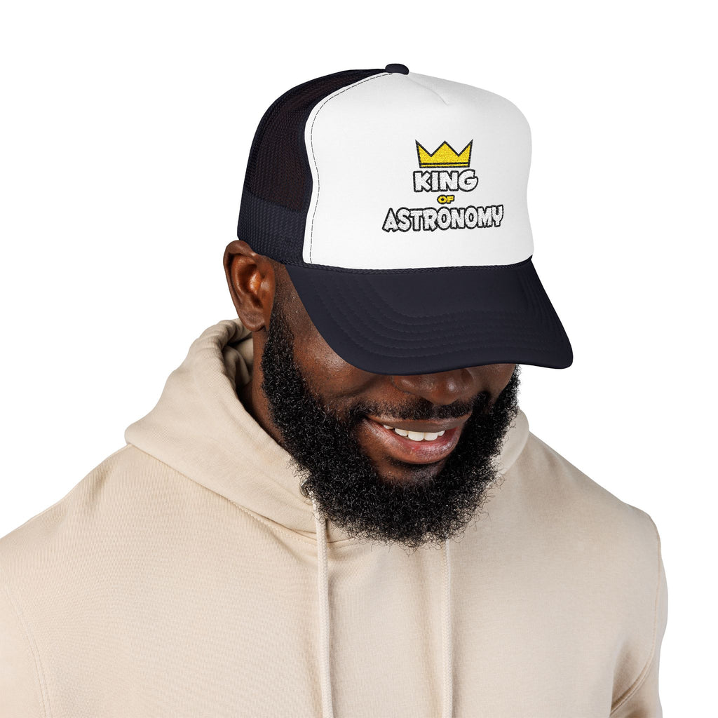 King of Astronomy - Foam Trucker Hat