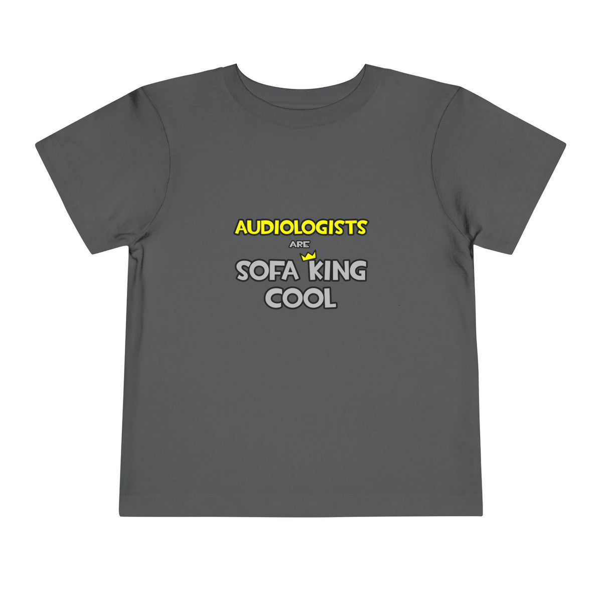 Audiologists Are Sofa King Cool - Toddler Short Sleeve Tee