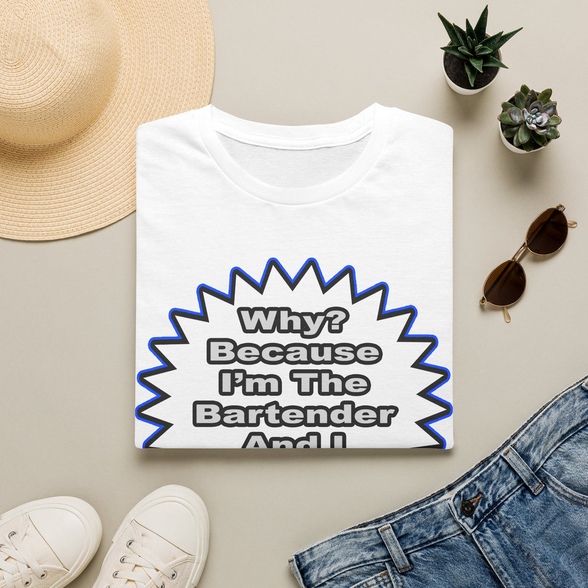 Bartender...Because I Said So - Unisex Softstyle T-Shirt