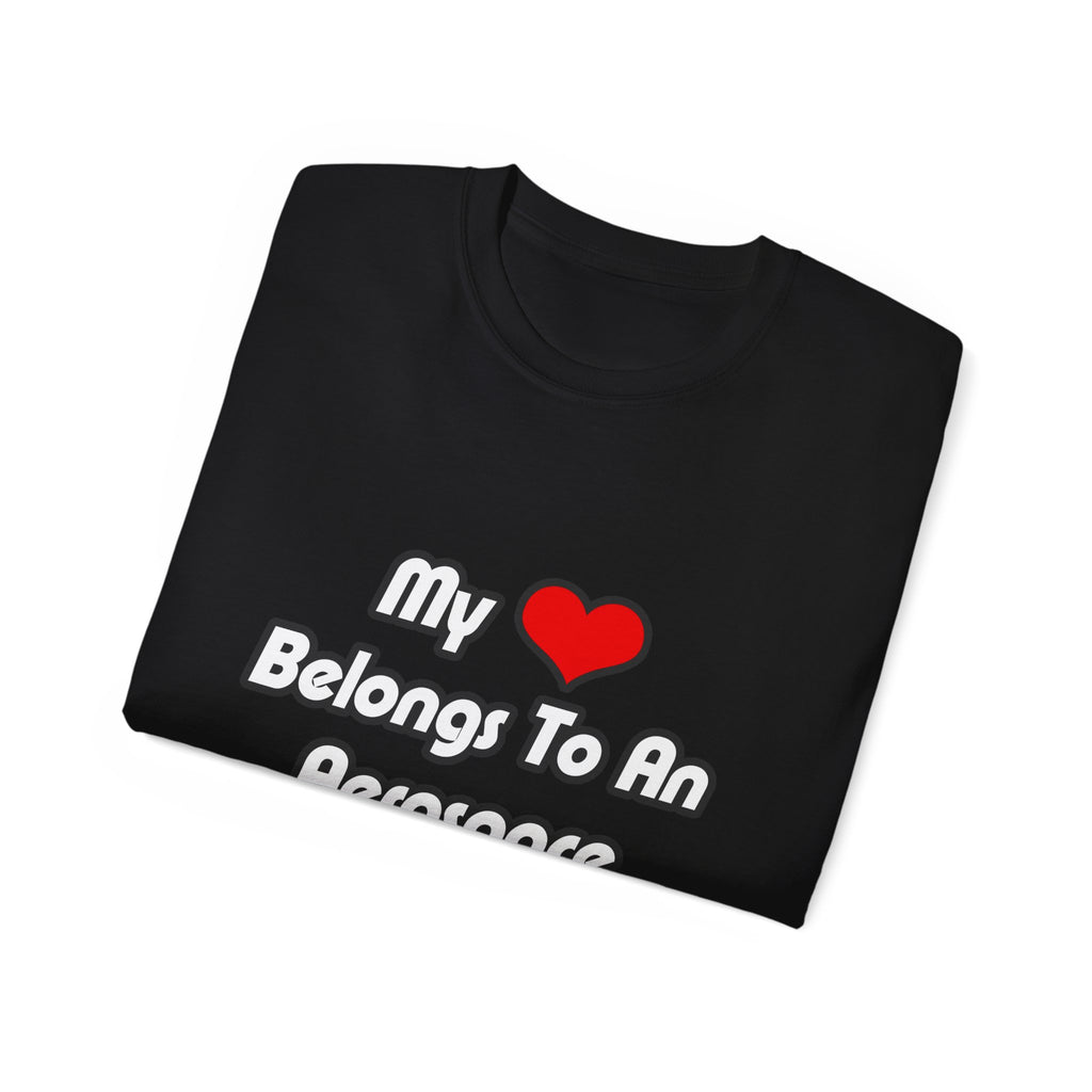 My Heart Belongs To An Aerospace Engineer - Unisex Ultra Cotton Tee
