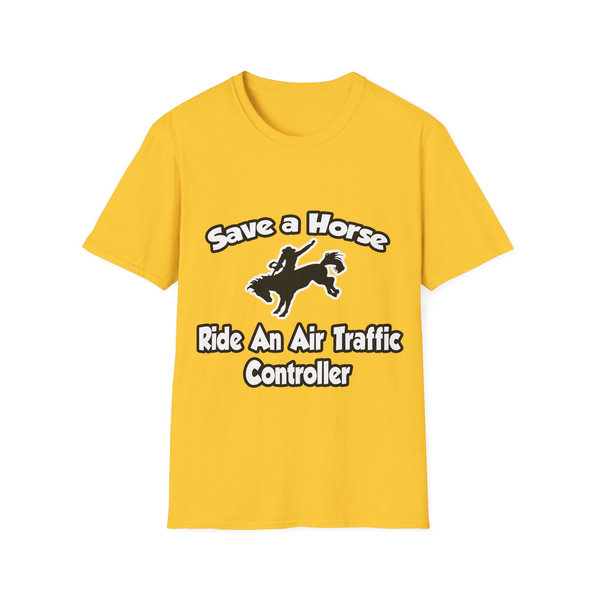 Save a Horse, Ride an Air Traffic Controller - Unisex Softstyle T-Shirt