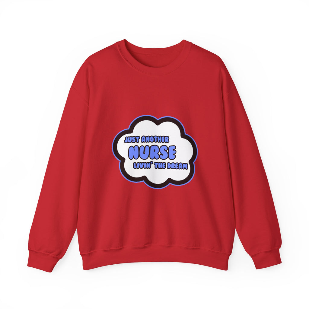 Nurse .. Livin' The Dream - Unisex Heavy Blend™ Crewneck Sweatshirt