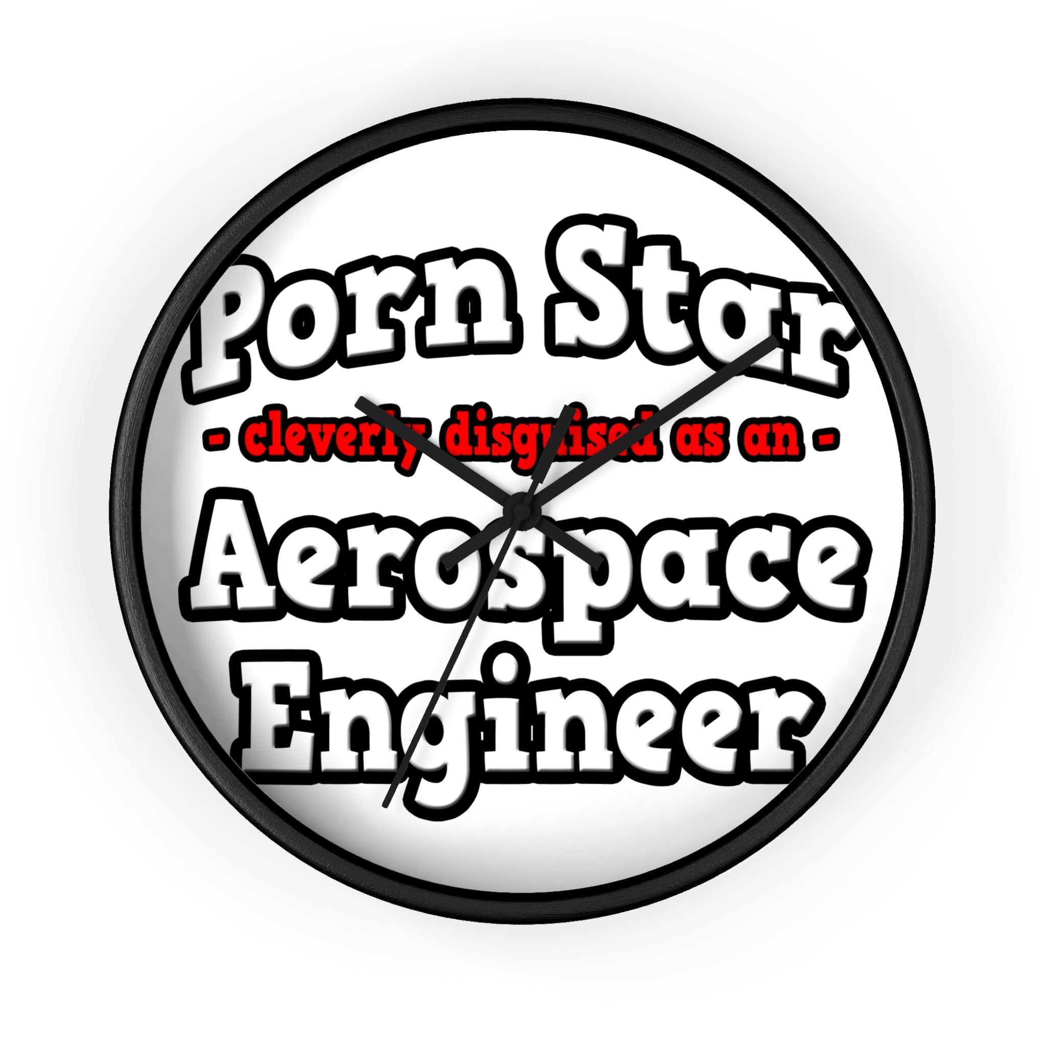 Porn Star...Aerospace Engineer - Wall Clock