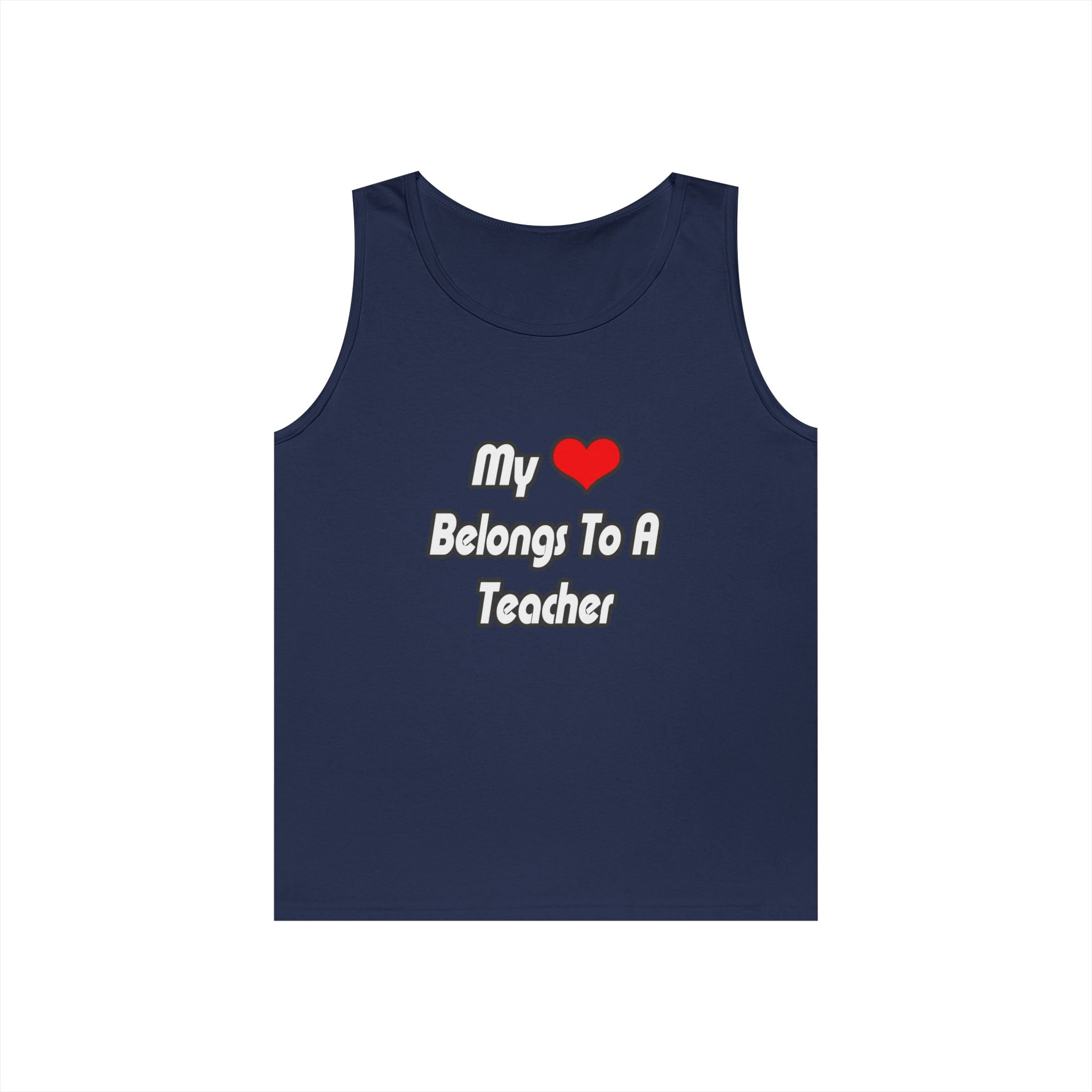 My Heart Belongs To A Teacher - Unisex Heavy Cotton Tank Top