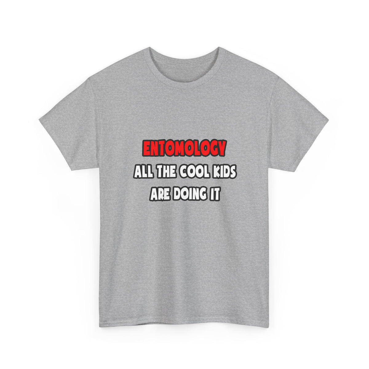 Funny Entomologist Shirts and Gifts - Unisex Heavy Cotton Tee