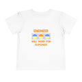 Engineer ... Will Work For Cupcakes - Toddler Short Sleeve Tee