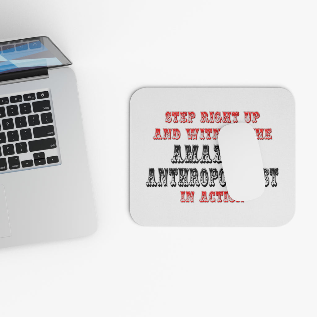 Amazing Anthropologist In Action - Mouse Pad (Rectangle)