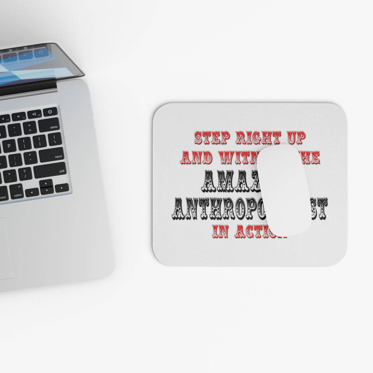 Amazing Anthropologist In Action - Mouse Pad (Rectangle)