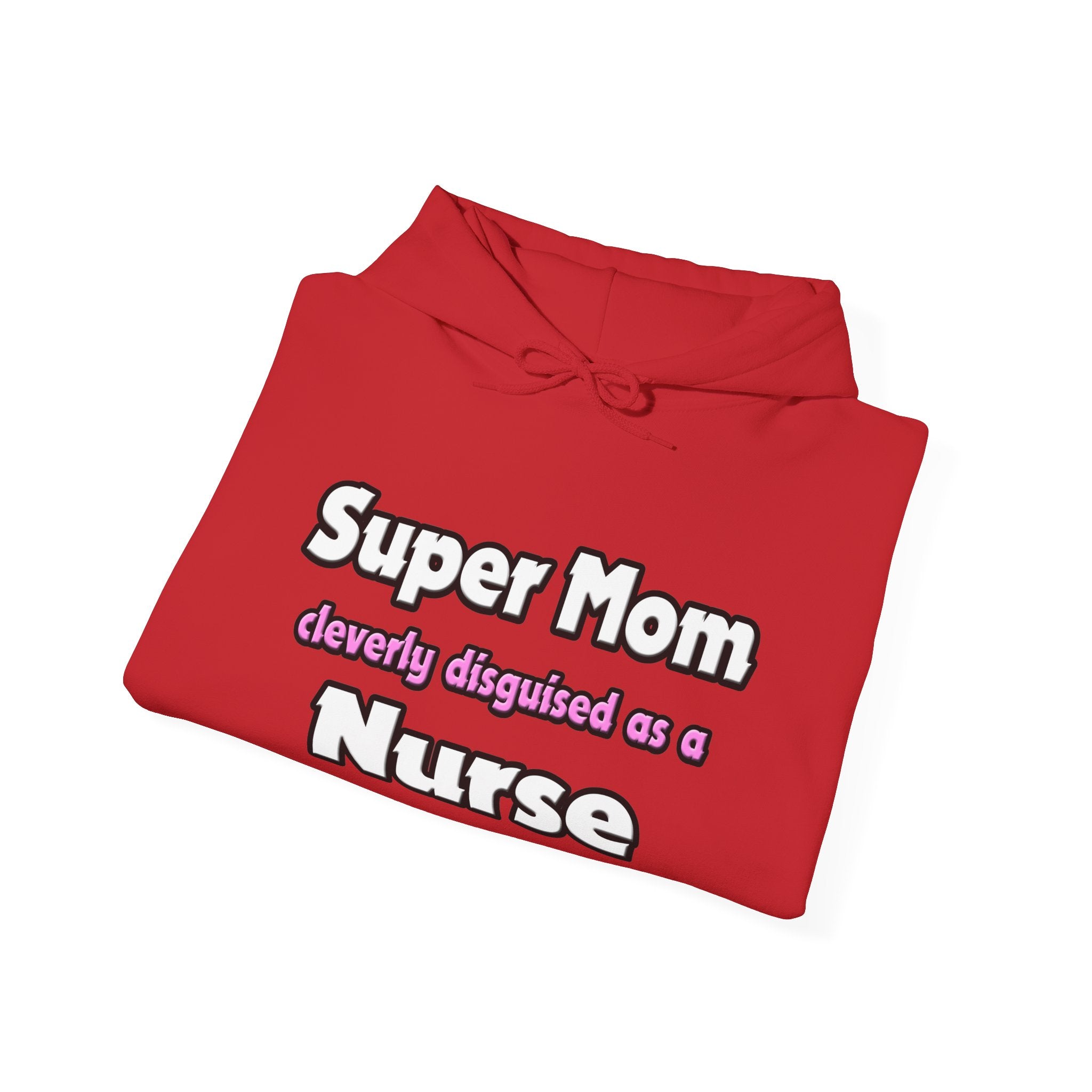 Super Mom ... Nurse - Unisex Heavy Blend™ Hooded Sweatshirt