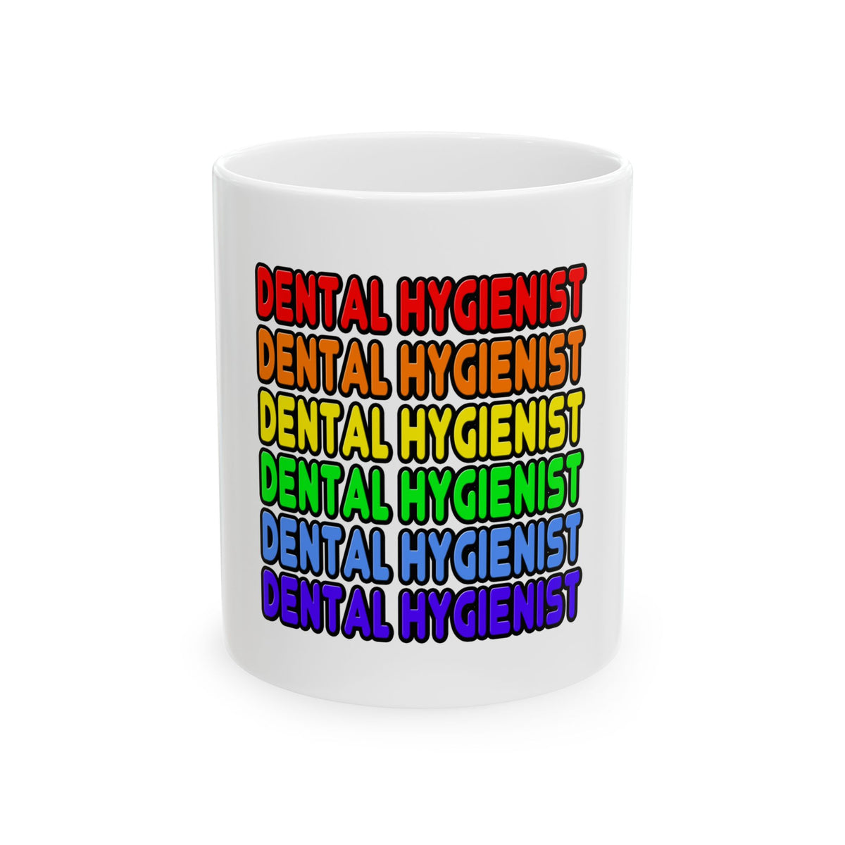 Rainbow Dental Hygienist - Ceramic Mug, (11oz, 15oz)