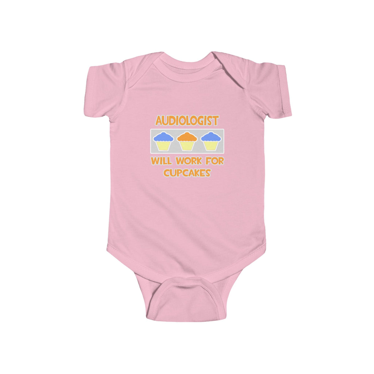 Audiologist ... Will Work For Cupcakes - Infant Fine Jersey Bodysuit