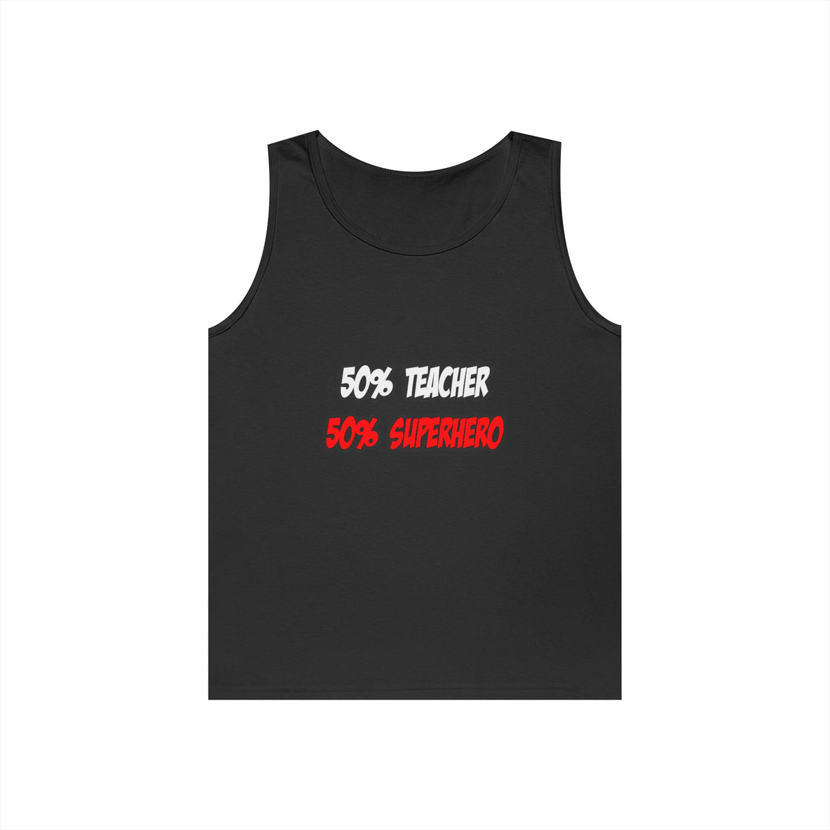 Half Teacher...Half Superhero - Unisex Heavy Cotton Tank Top