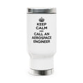 Keep Calm and Call an Aerospace Engineer - Stainless Steel Travel Mug with Handle, 14oz