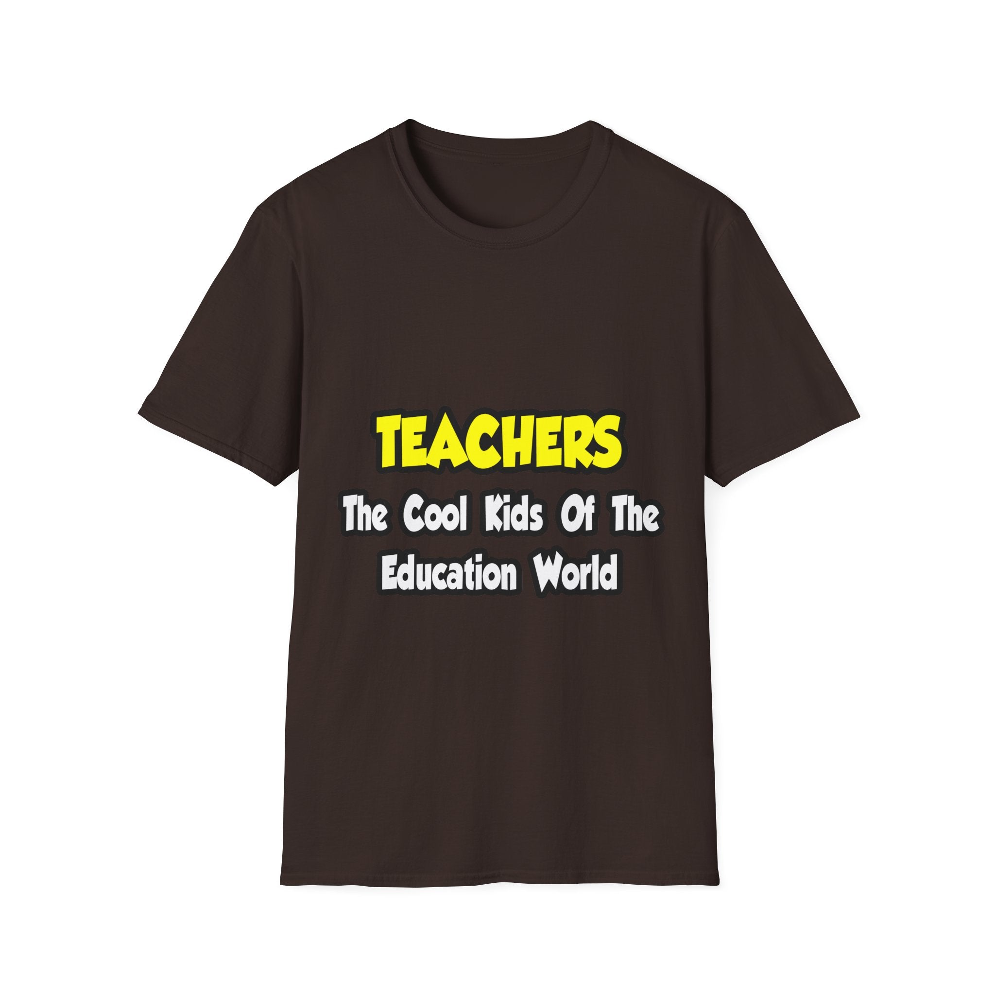 Teachers...Cool Kids of Education World - Unisex Softstyle T-Shirt