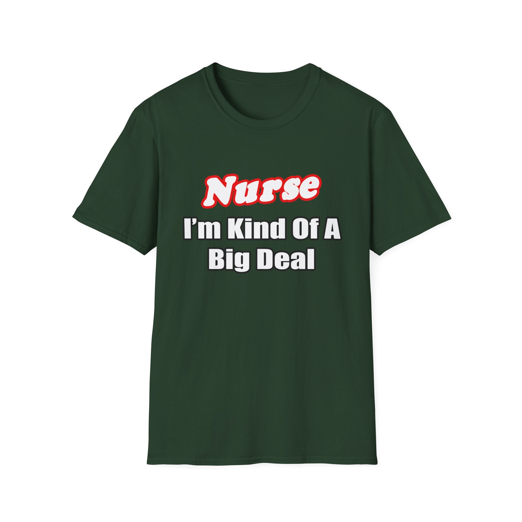 Nurse Big Deal - Unisex Softstyle T-Shirt