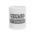 Ninja Cleverly Disguised As An Astronomer - Ceramic Mug, (11oz, 15oz)