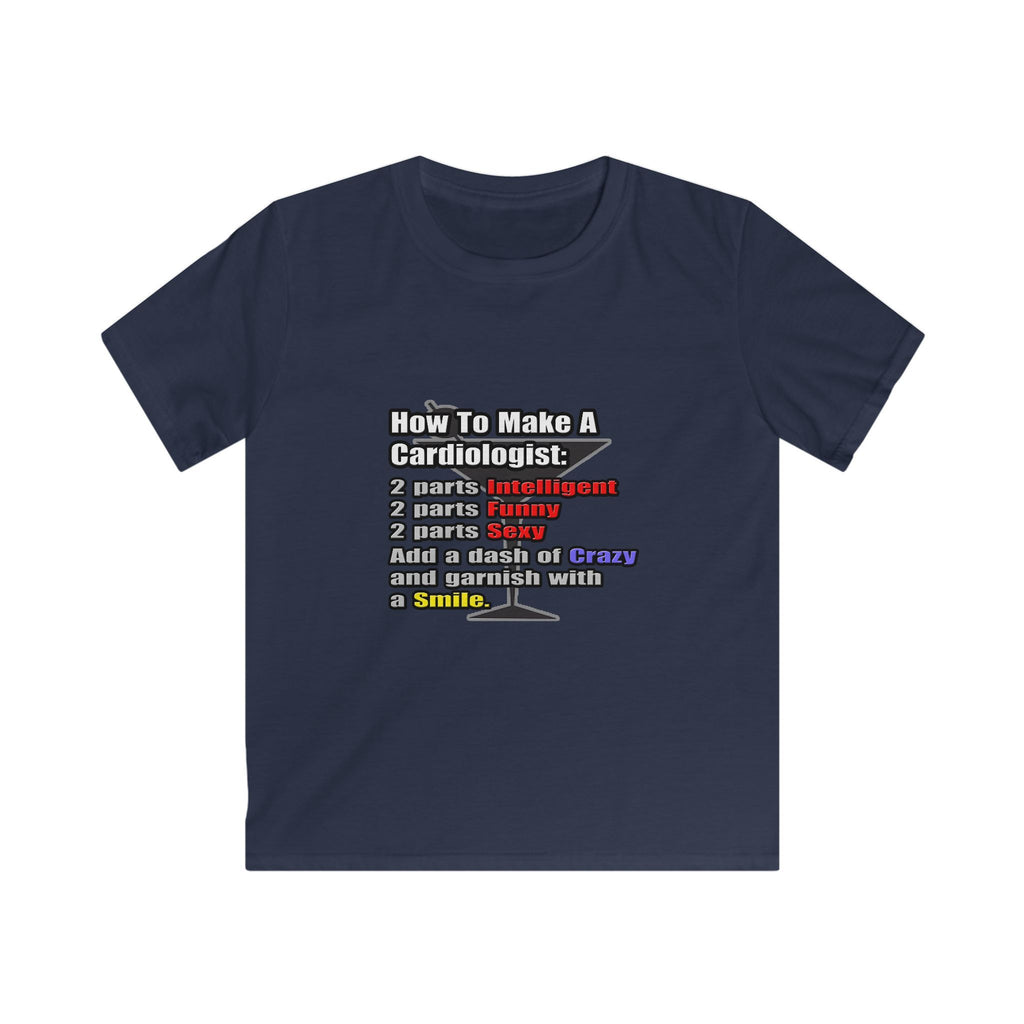 How To Make a Cardiologist - Kids Softstyle Tee