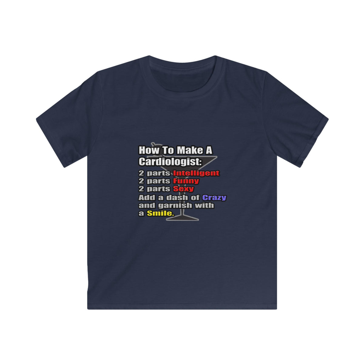 How To Make a Cardiologist - Kids Softstyle Tee