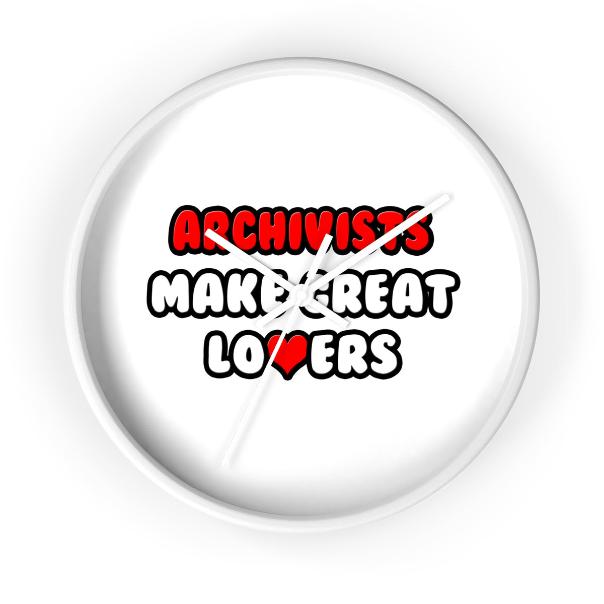 Archivists Make Great Lovers - Wall Clock