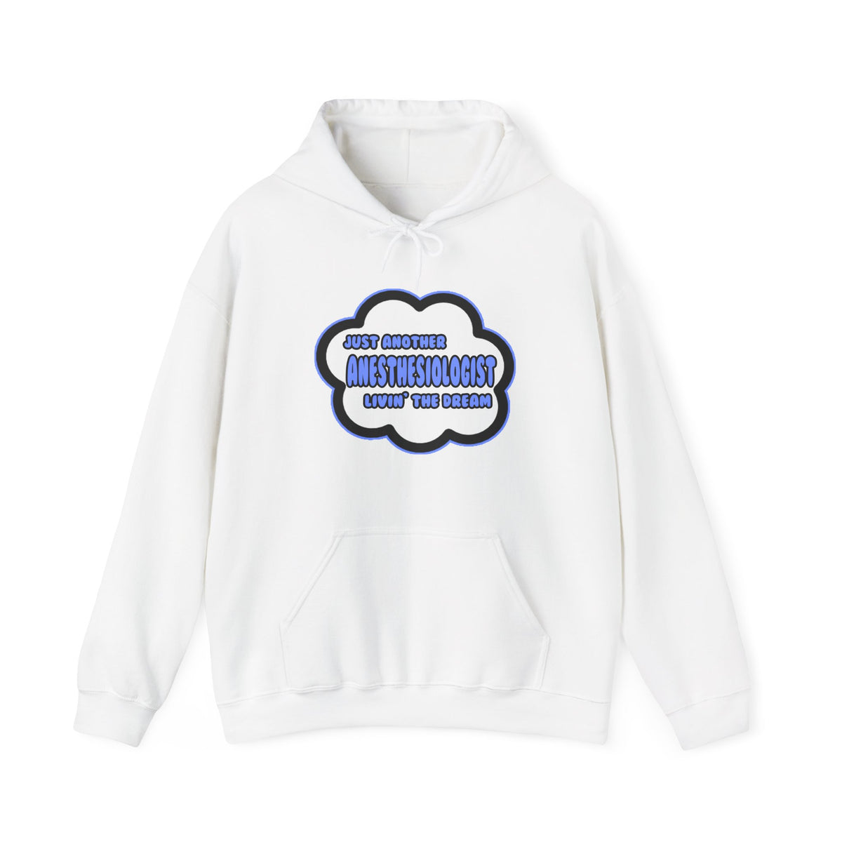 Anesthesiologist .. Livin' The Dream - Unisex Heavy Blend™ Hooded Sweatshirt