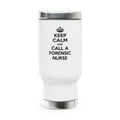 Keep Calm and Call a Forensic Nurse - Stainless Steel Travel Mug with Handle, 14oz