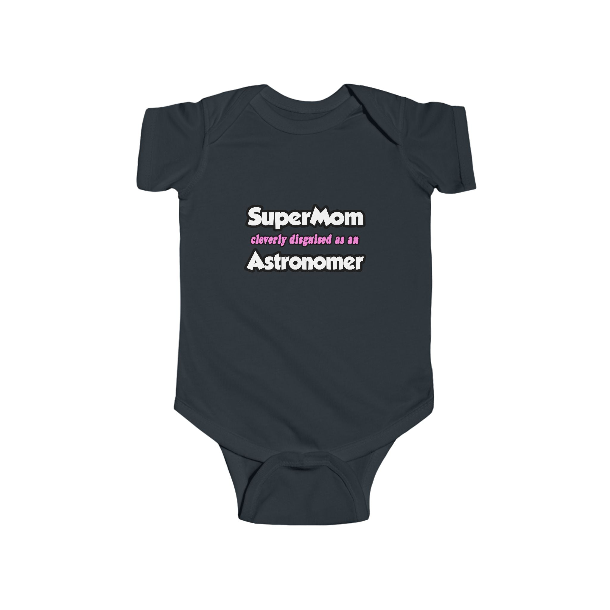 SuperMom...Astronomer - Infant Fine Jersey Bodysuit