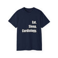 Eat. Sleep. Cardiology - Unisex Ultra Cotton Tee
