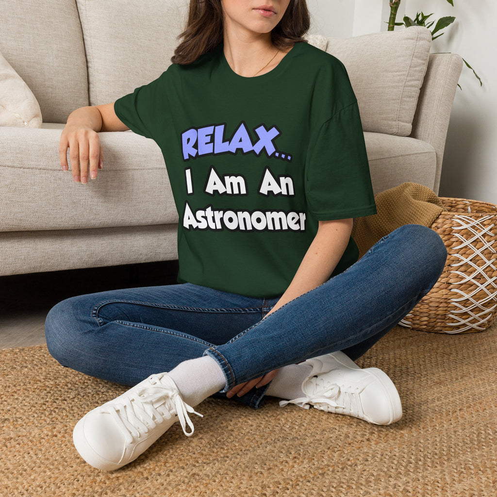 Relax...I'm An Astronomer - Unisex Softstyle T-Shirt