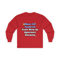 Smarter...Sleep With an Aerospace Engineer - Unisex Ultra Cotton Long Sleeve Tee
