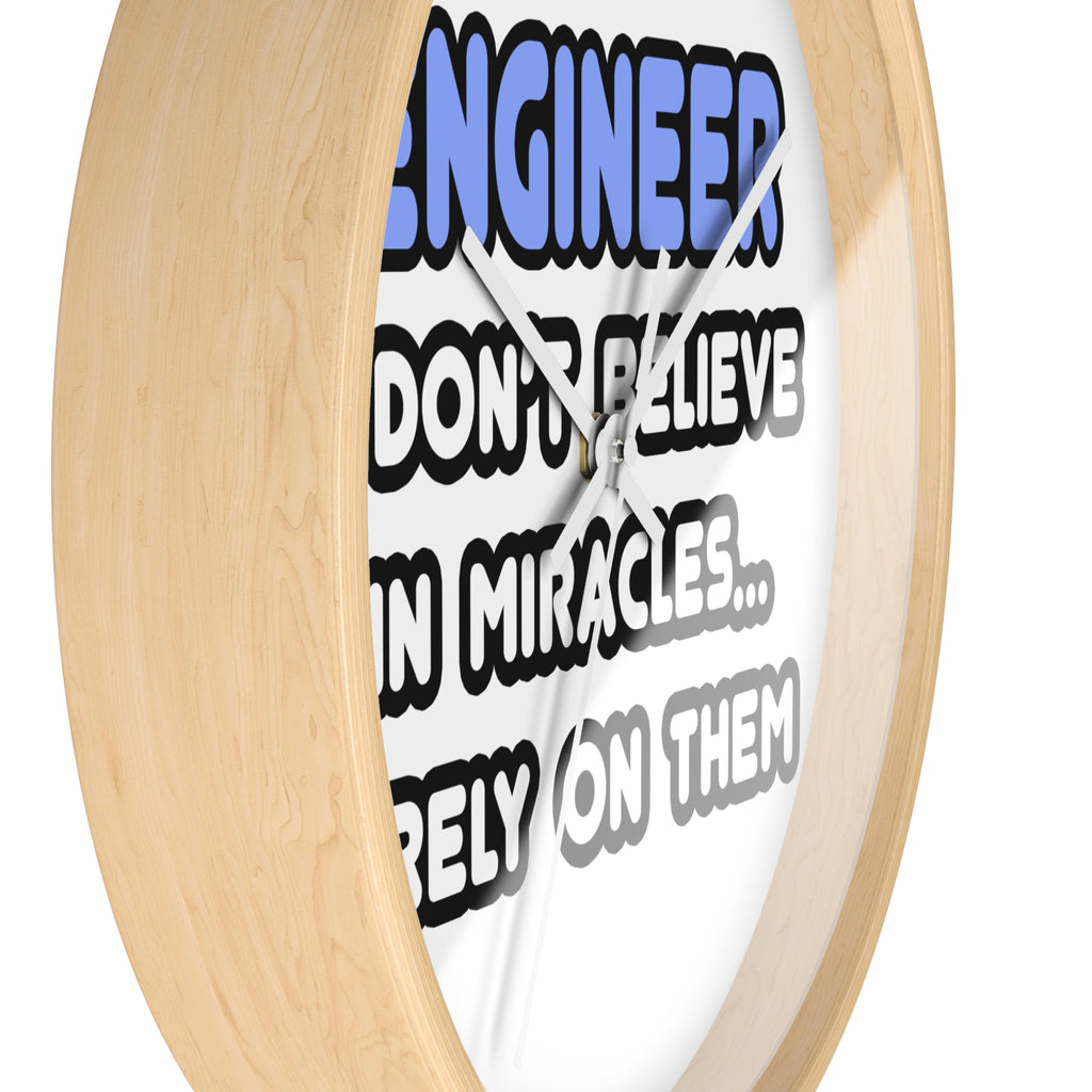 Miracles and Engineers - Wall Clock