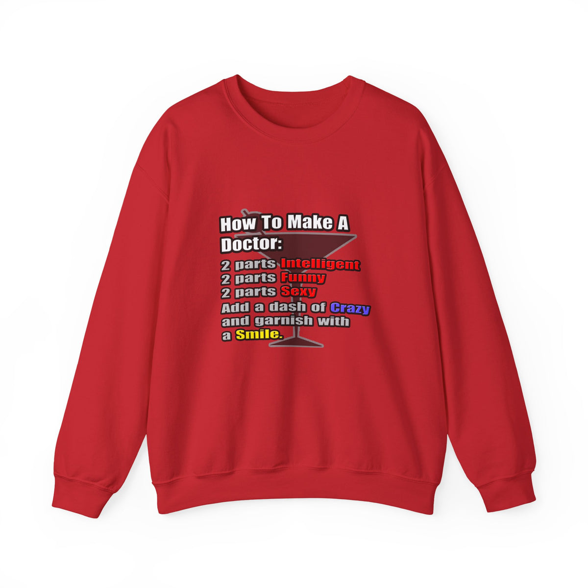 How To Make a Doctor - Unisex Heavy Blend™ Crewneck Sweatshirt