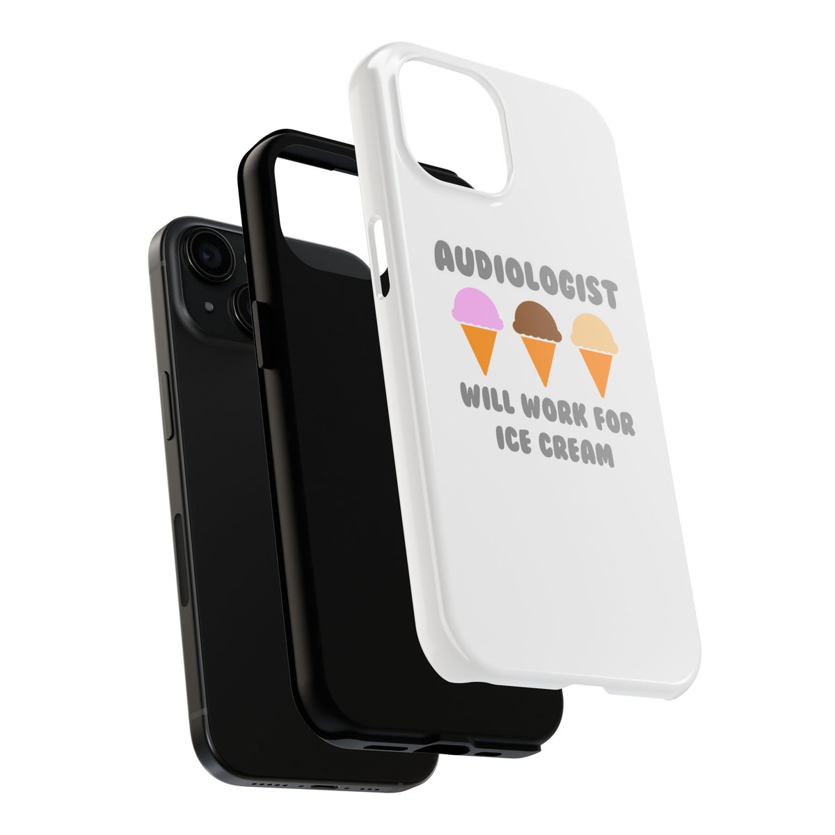 Audiologist ... Will Work For Ice Cream - Tough Phone Cases