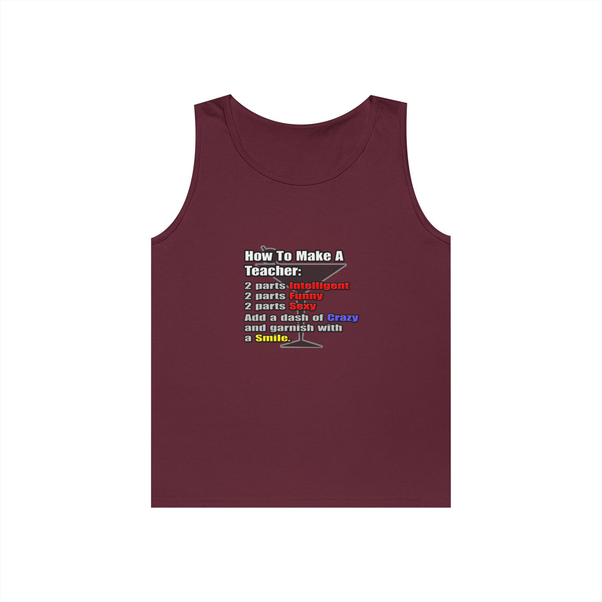 How To Make a Teacher - Unisex Heavy Cotton Tank Top
