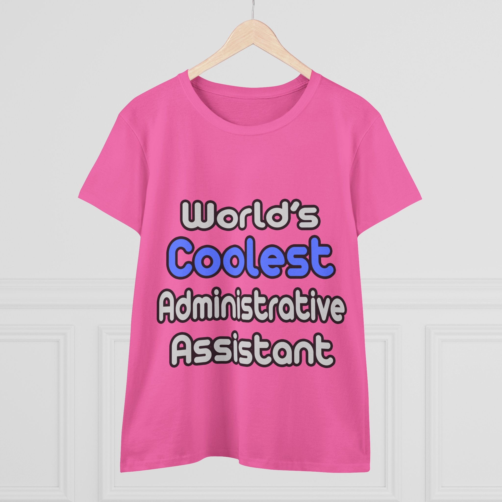 World's Coolest Administrative Assistant - Women's Midweight Cotton Tee
