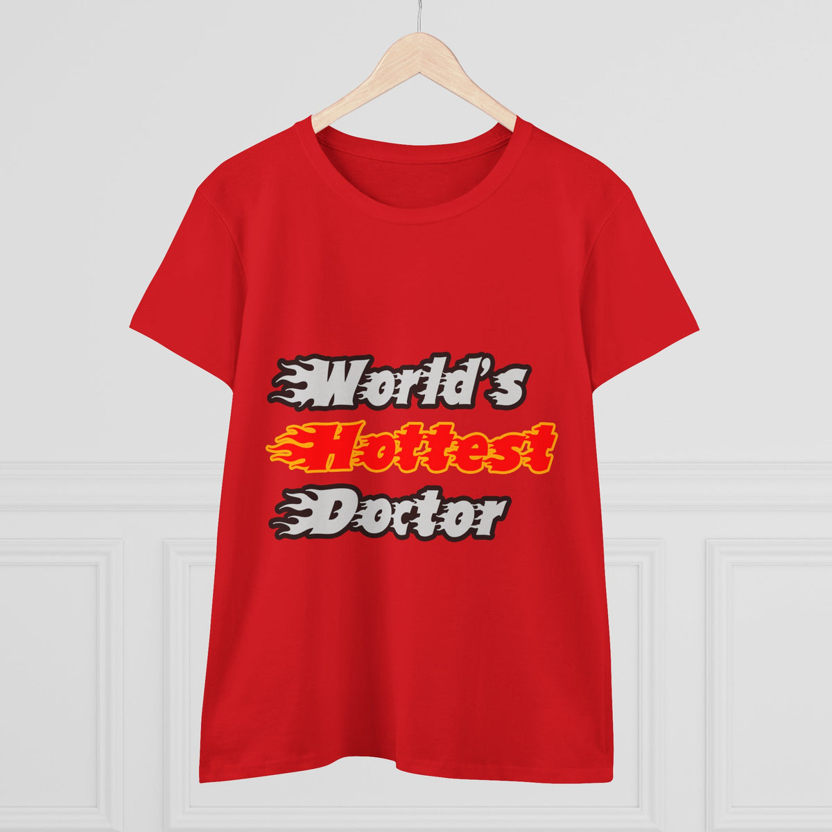 World's Hottest Doctor - Women's Midweight Cotton Tee