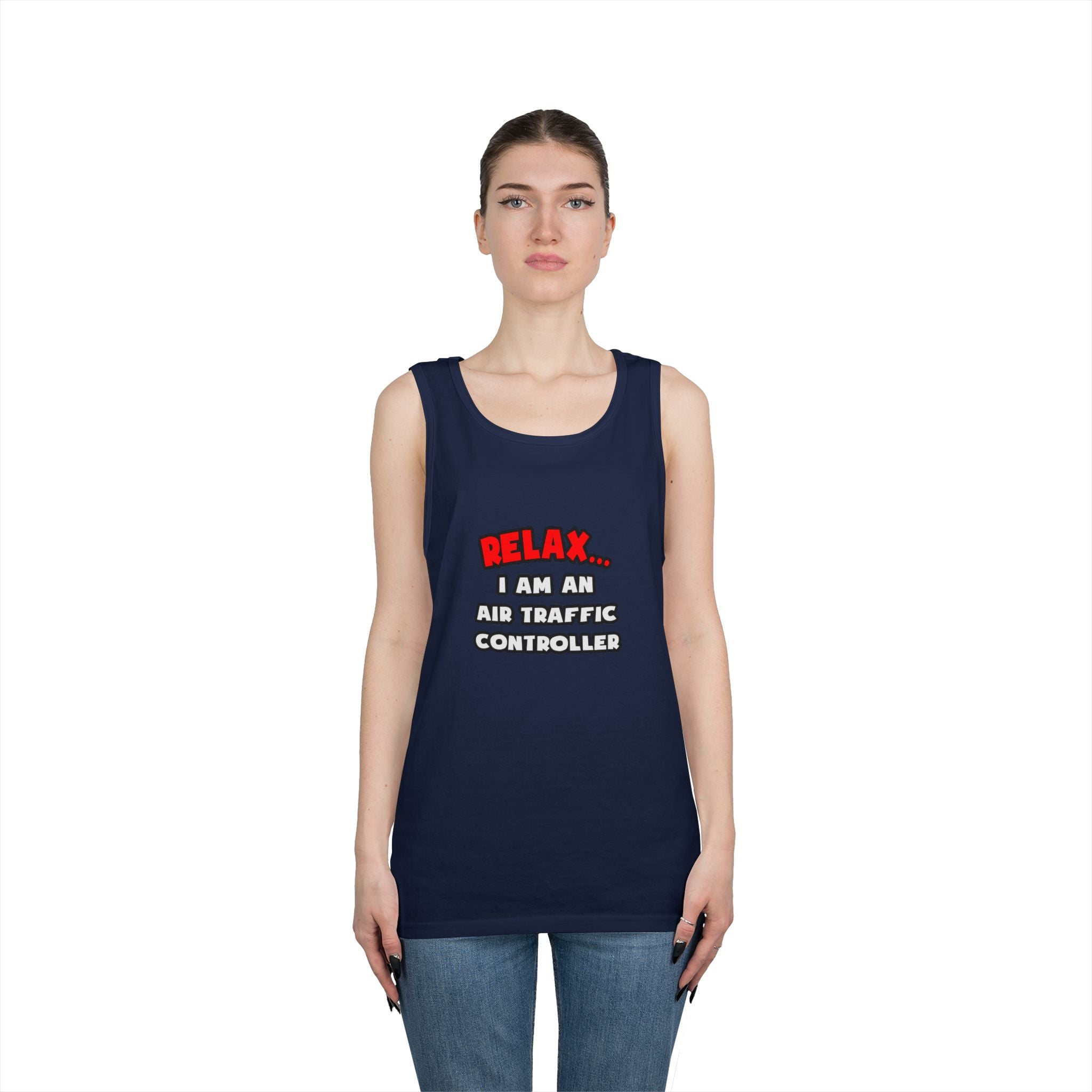 Relax ... I Am An Air Traffic Controller - Unisex Heavy Cotton Tank Top