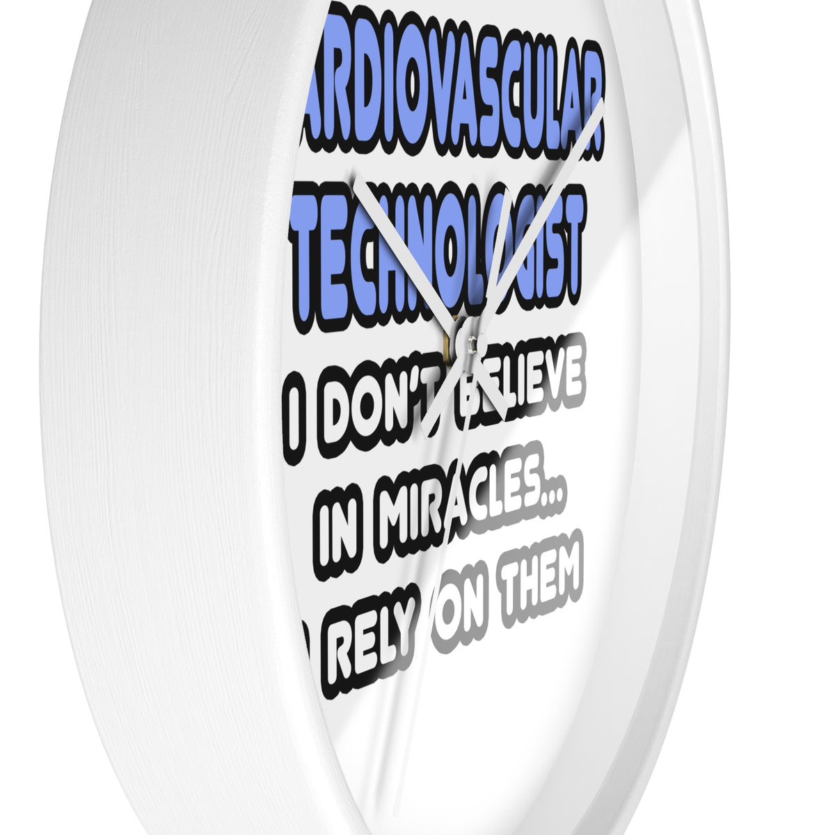 Miracles and Cardiovascular Technologists - Wall Clock