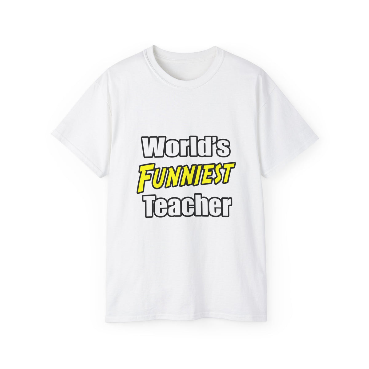 World's Funniest Teacher - Unisex Ultra Cotton Tee