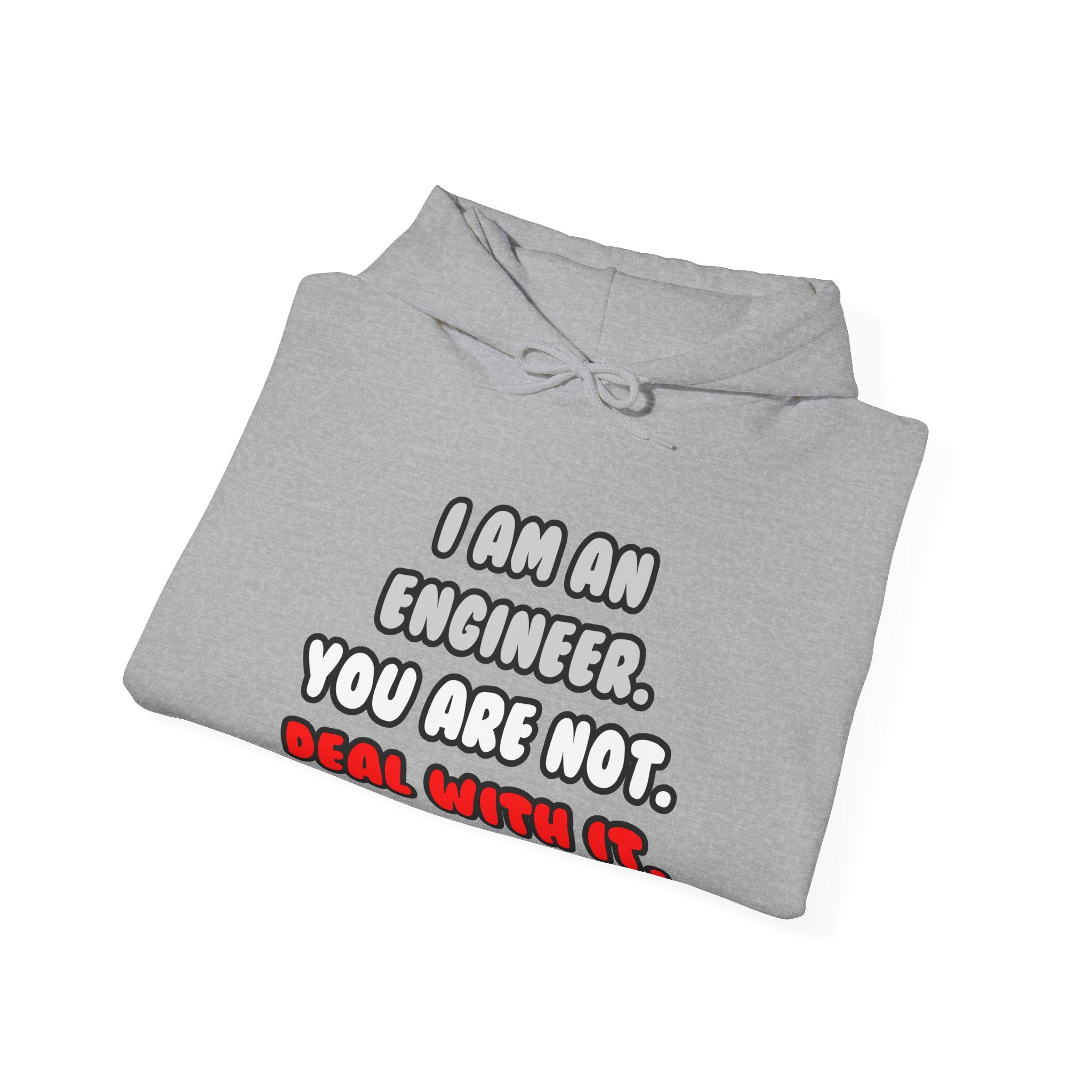 Deal With It ... Funny Engineer - Unisex Heavy Blend™ Hooded Sweatshirt