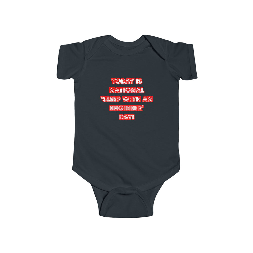 National 'Sleep With an Engineer' Day - Infant Fine Jersey Bodysuit