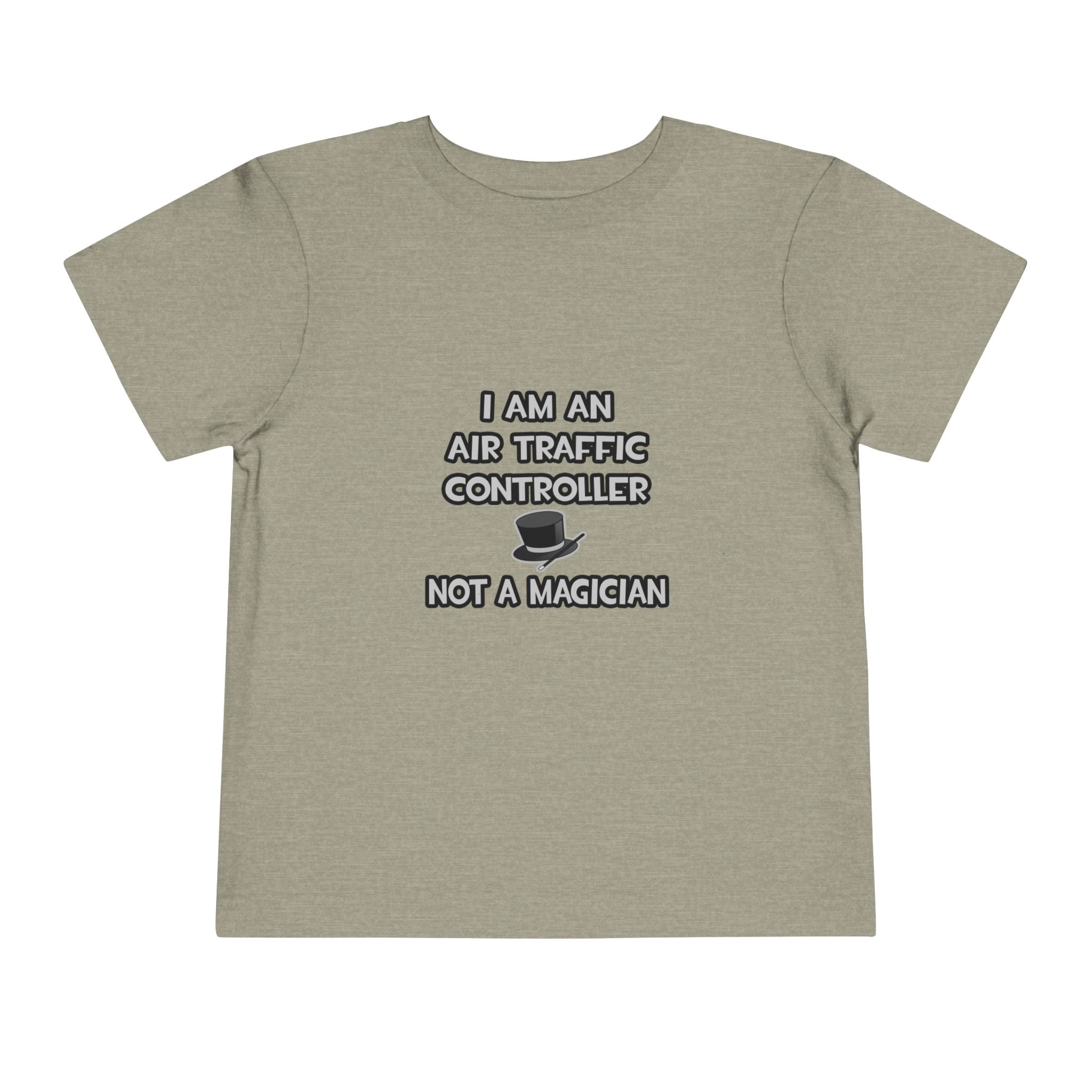 Air Traffic Controller ... Not A Magician - Toddler Short Sleeve Tee