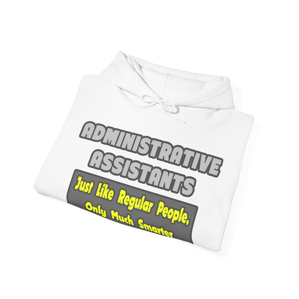 Administrative Assistants...Smarter - Unisex Heavy Blend™ Hooded Sweatshirt