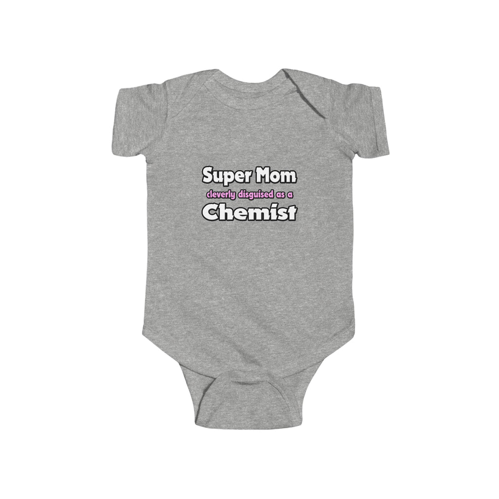 Super Mom ... Chemist - Infant Fine Jersey Bodysuit