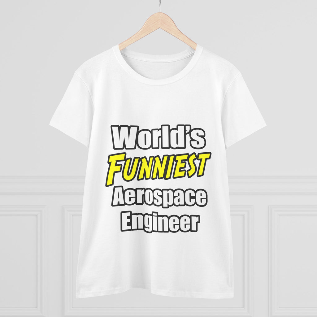 World's Funniest Aerospace Engineer - Women's Midweight Cotton Tee