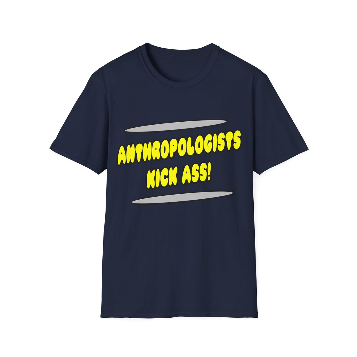 Anthropologists Kick Ass! - Unisex Softstyle T-Shirt