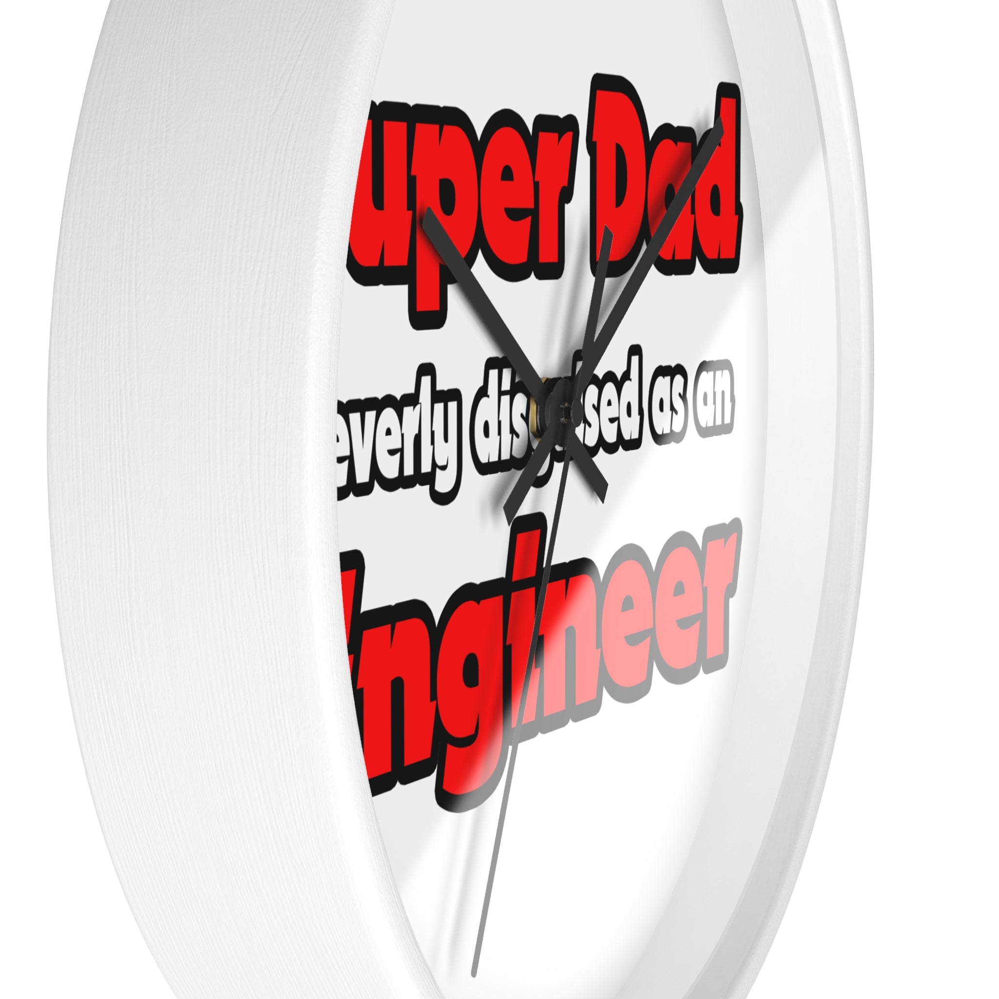 Super Dad ... Engineer - Wall Clock