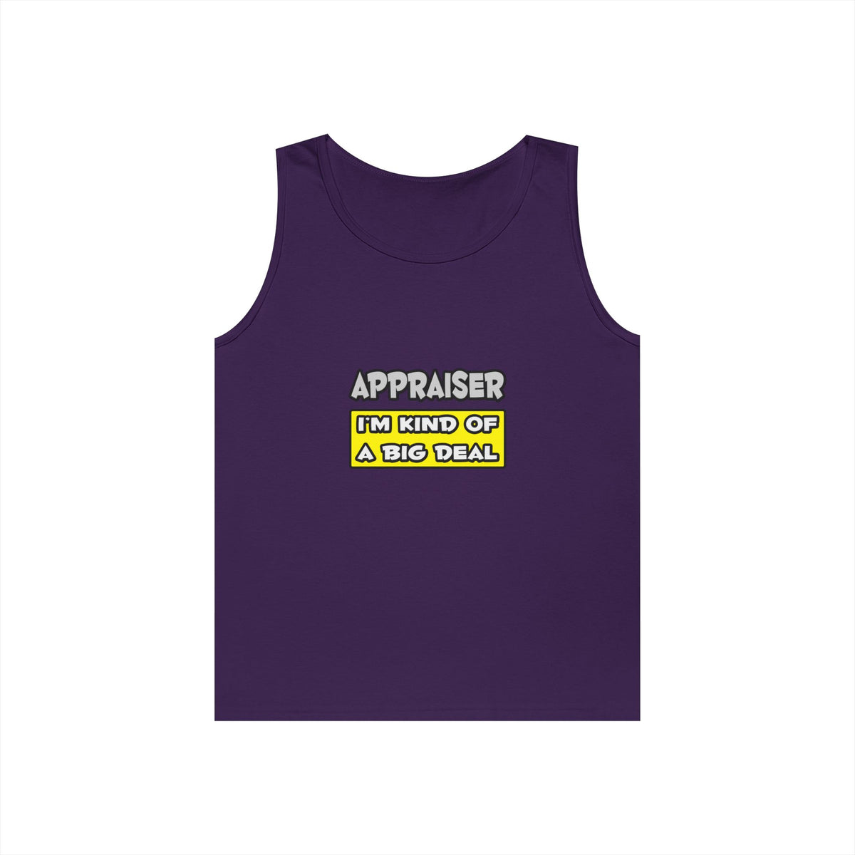 Appraiser .. I'm Kind of a Big Deal - Unisex Heavy Cotton Tank Top